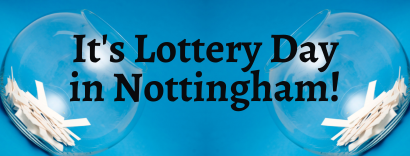 Read more about the article It’s Lottery Day in Nottingham